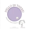 Hello In There